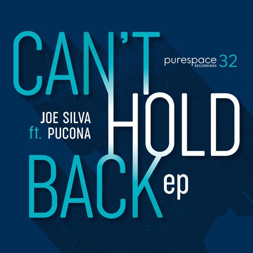 Joe Silva, Pucona - Can't Hold Back EP [PSRD032]